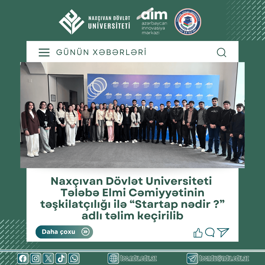 Naxçıvan Dövlət Universiteti Tələbə Elmi Cəmiyyətinin təşkilatçılığı ilə "Startap nədir ?" adlı təlim keçirilib