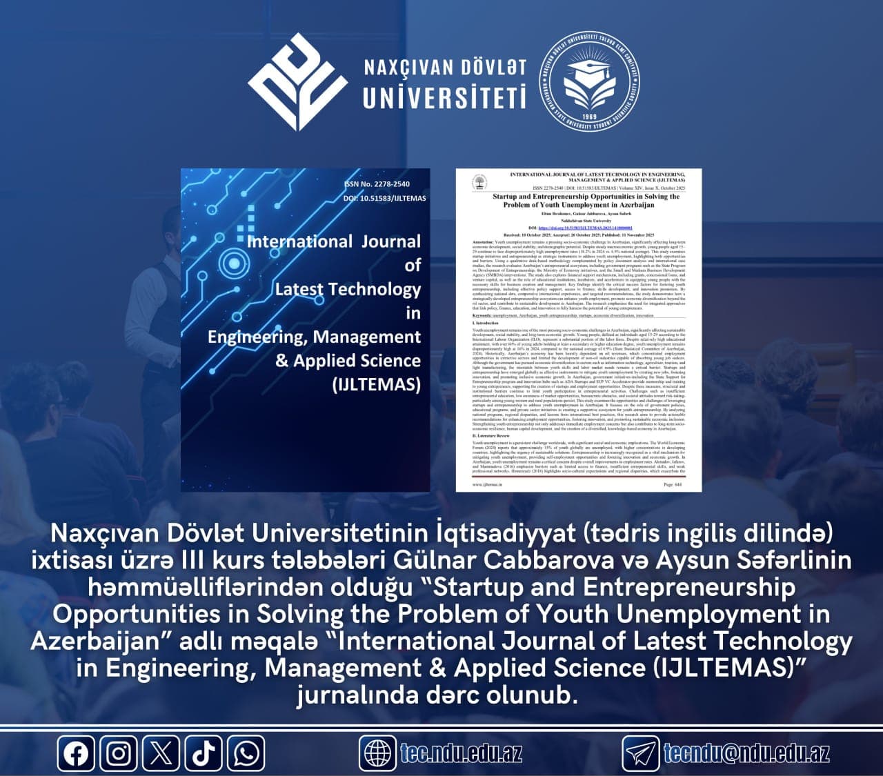 İqtisadiyyat (tədris ingilis dilində) ixtisası üzrə IlI kurs tələbələri Gülnar Cabbarova və Aysun Səfərlinin müəllifləri olduğu məqalə dərc olunub